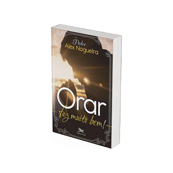Livro Orar Faz Muito Bem