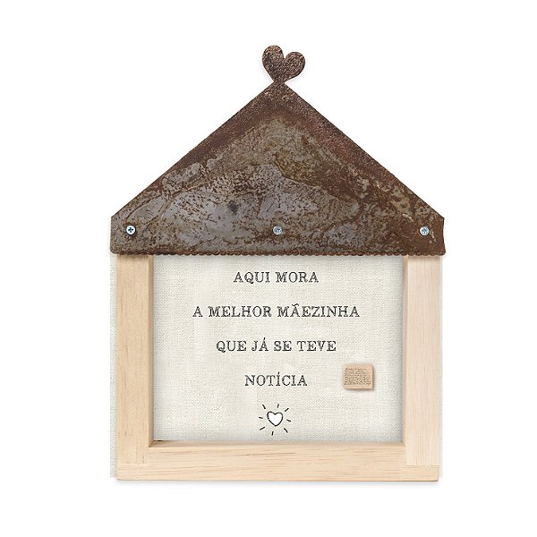 Quadro mãe mini mad. clara id telhadinho Aqui mora a melhor mãezinha