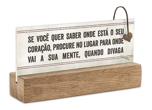 Bloco placa p "se voce quer saber onde esta seu..."