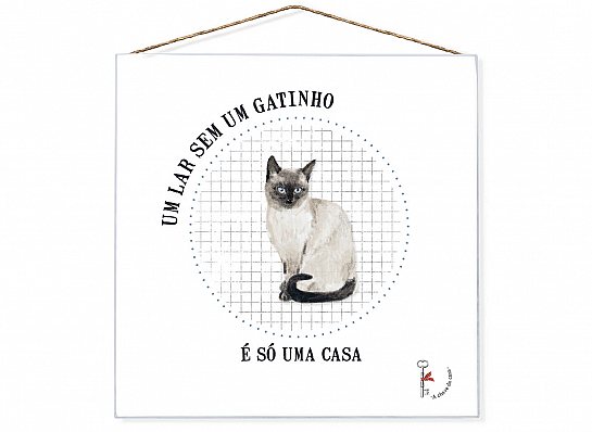 Quadro 20x20 "um lar sem um gatinho..."