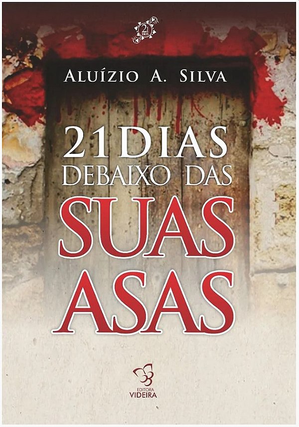 21 DIAS DEBAIXO DAS SUAS ASAS