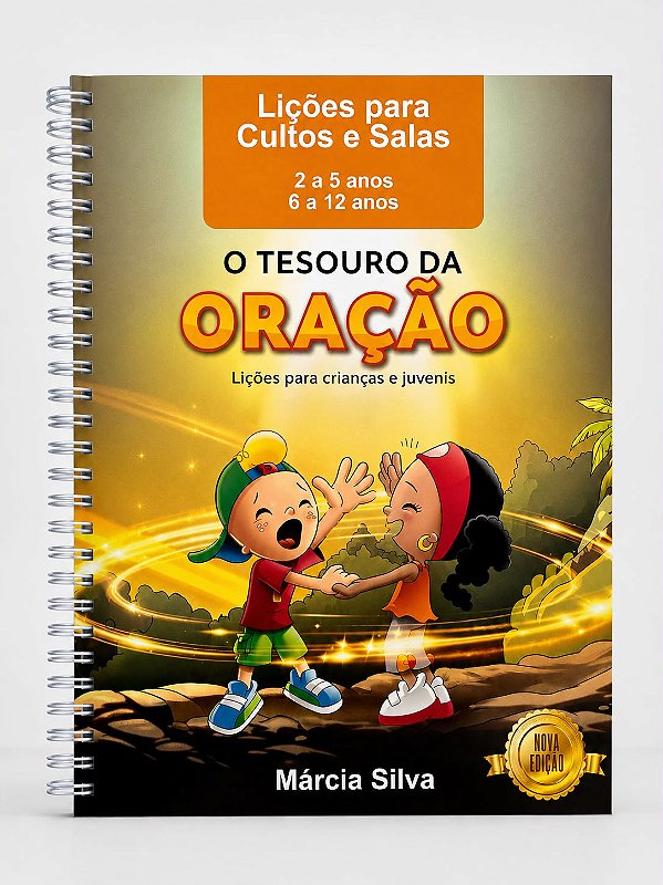APOSTILA DE CULTO - O TESOURO DA ORACAO 2 A 12 ANOS (NOVA EDIÇÃO)