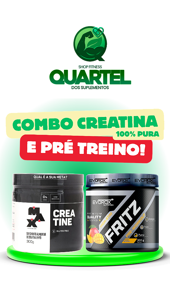 Creatina Max 300g + Fritz 300g