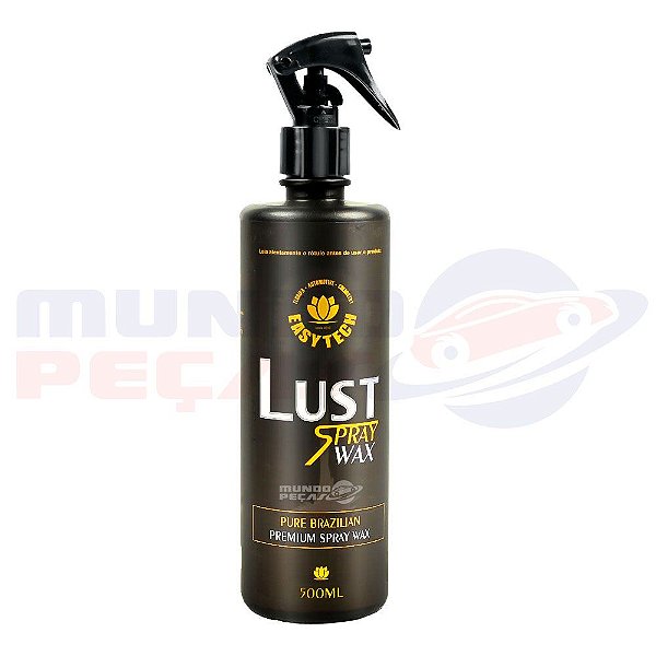 Cera Líquida Automotiva Easytech Lust Spray Wax 500ml