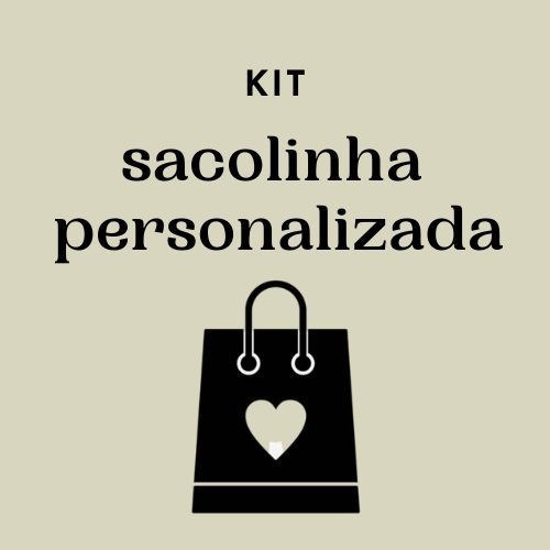 Kit Sacolinha Personalizada - valor por kit