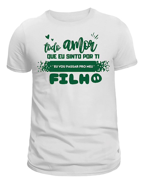 CAMISA 'TODO AMOR QUE EU SINTO POR TI' - BRANCA - TAM. G