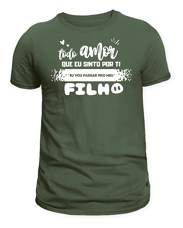 CAMISETA 'TODO AMOR QUE EU SINTO POR TI'