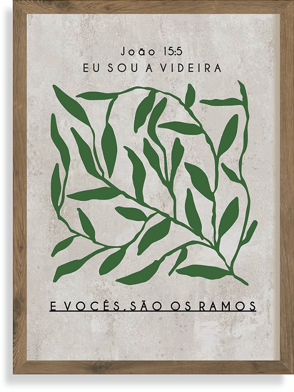Quadro Rústico João !5:5 - Verde