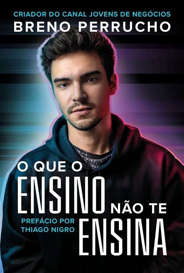 O que o ensino não te ensina Breno Perrucho