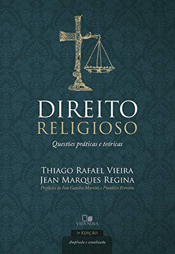 Direito Religioso - 3ª Ed. Ampliada E Atualizada - Questões Práticas E Teóricas Capa dura