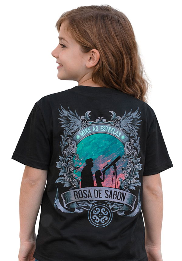Camiseta Infantil - Rosa de Saron - Mire as Estrelas