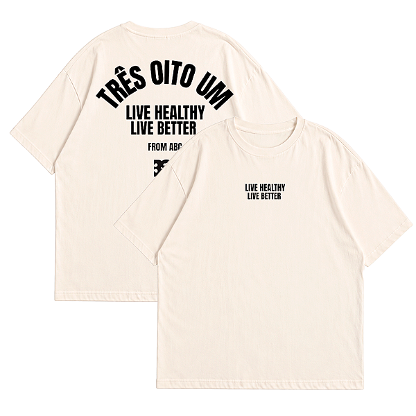 Oversized - 381 - Live Healthy Live Better [Off White]
