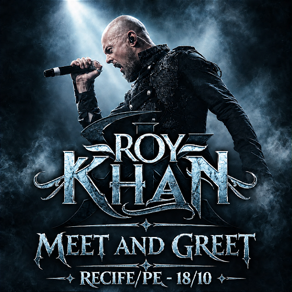 Meet & Greet - Roy Khan - 18/10 - RECIFE/PE