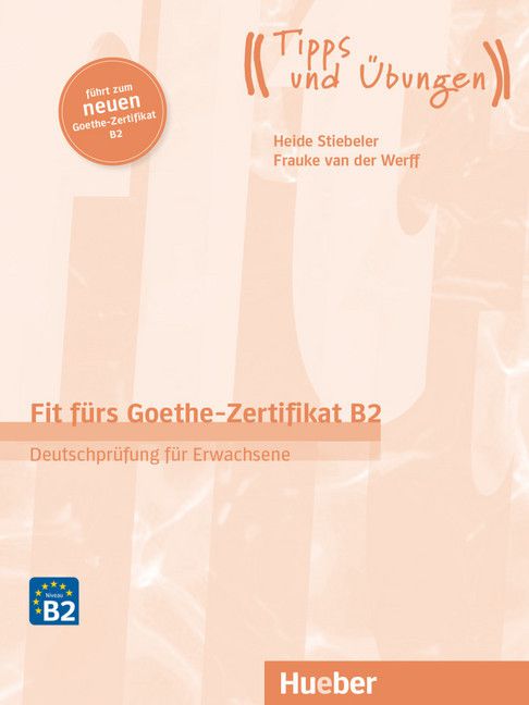 Fit fürs Goethe - Zertifikat B2 NEU