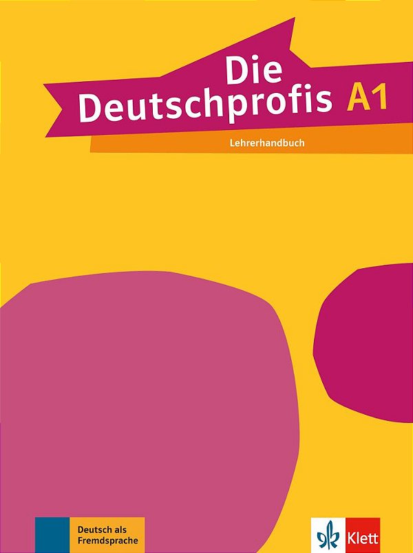 Die Deutschprofis A1 - Lehrerhandbuch