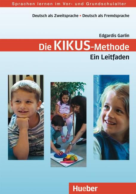 Die Kikus - Methode - Ein Leitfaden - Lehrerhandbuch