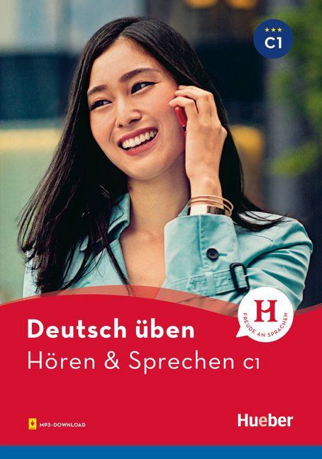 Deutsch üben - Hören & Sprechen C1 NEU
