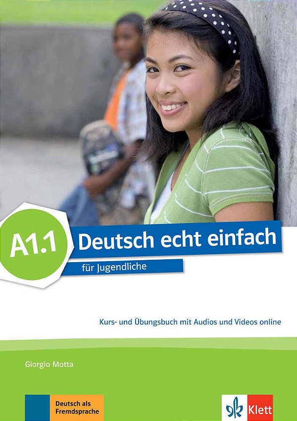 Deutsch echt einfach A1.1 - Kurs- und šbungsbuch mit Audios und Videos online