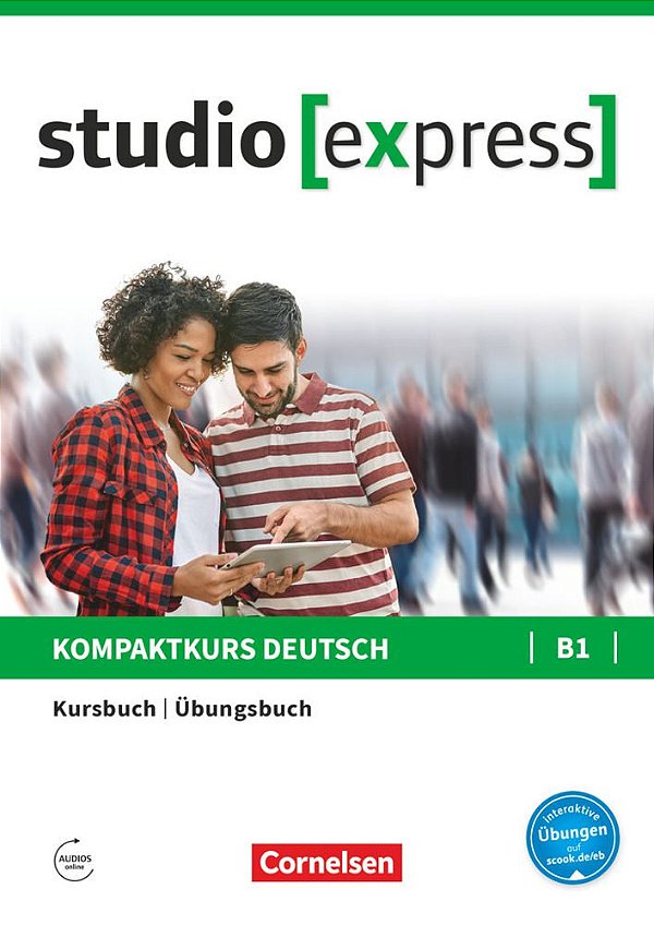 Studio express B1 - Kurs- und Übungsbuch mit Audios online