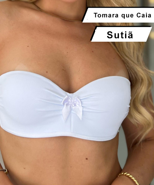 Sutiã Tomara que Caia