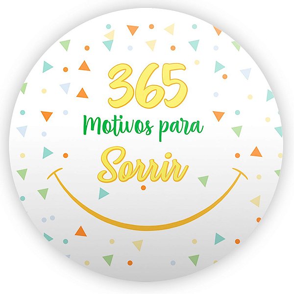 Painel Redondo - 365 Dias - Sublimado 3D