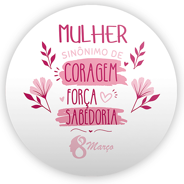 Painel Redondo - Dia da Mulher - Sublimado 3D
