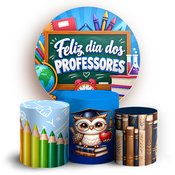 Capas Painel Redondo e Trio Cilindro Sublimado - Dia dos Professores