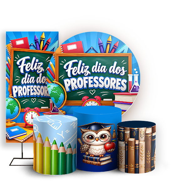 Capas Painel Redondo Trio Cilindro e Faixa Lateral Sublimado - Dia dos Professores