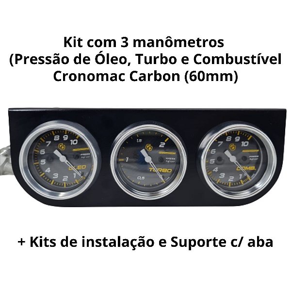 KIT 3 MANÔMETROS: ÓLEO, TURBO E COMBUSTÍVEL CARBON CRONOMAC + KITS E SUPORTE