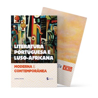 Literatura Portuguesa e Luso-Africana: Moderna e Contemporânea