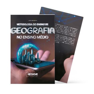 Metodologia do Ensino de Geografia no Ensino Médio