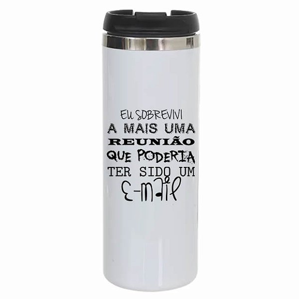 Copo Térmico Inox 330ml - Sobrevivi a mais uma reunião