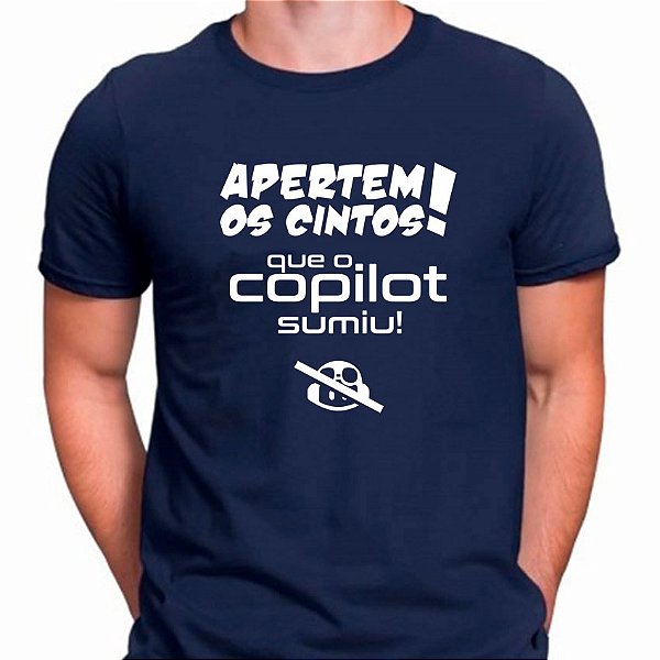Camiseta Apertem os Cintos, O Copilot Sumiu! Azul