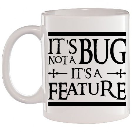 Caneca Branca It´s not a Bug, It´s a Feature