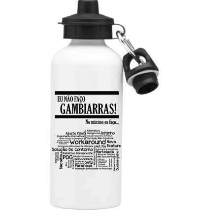 Squeeze Branco de Alumínio Eu não faço Gambiarras