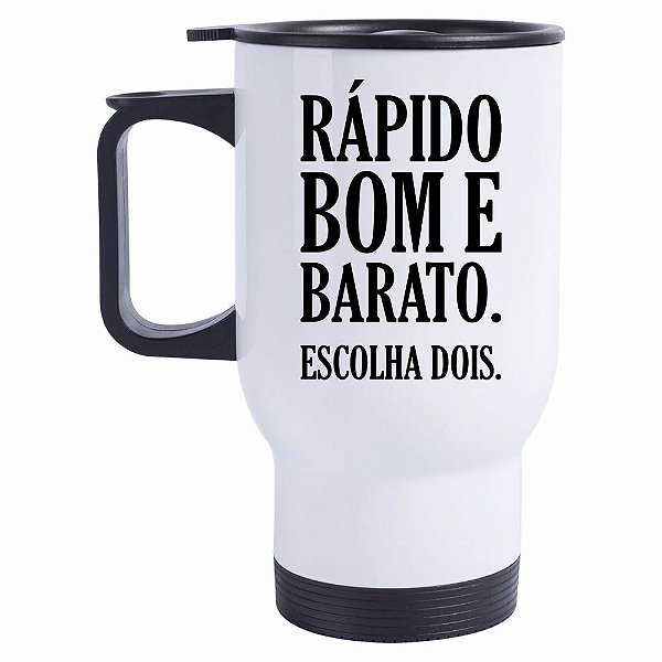 Caneca Térmica Rápido, Bom e Barato