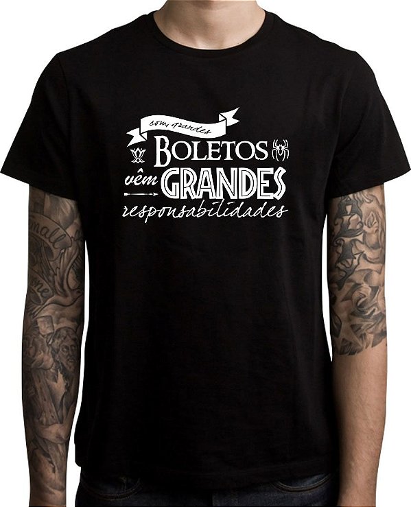 Camiseta Com Grandes Boletos Vem Grandes Responsabilidades