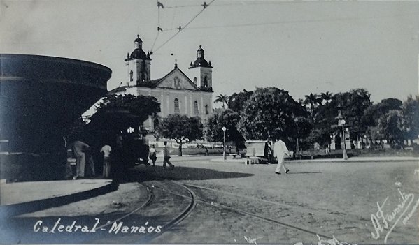 Cartão Postal Antigo Original, Manaus - Catedral e Praça - Não Circulado