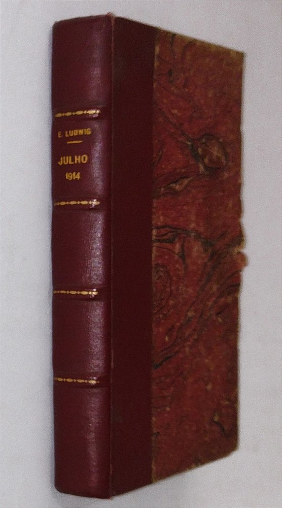 I Guerra Mundial – Julho de 1914, Emilio Ludwig. Volume capa dura, capa original preservada