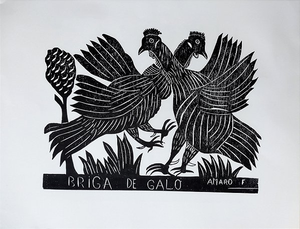 Amaro Francisco -  Arte em Xilogravura "Briga de Galo" , Original Assinada na Chapa