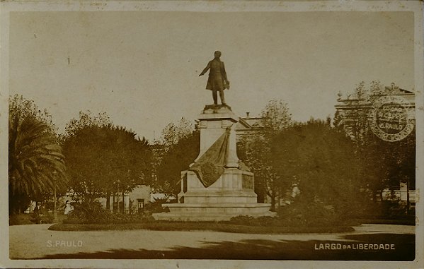 São Paulo -  Raro Cartão Postal Antigo Largo da Liberdade com Estátua do Regente Feijó, Circulado