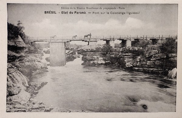 Paraná - Ponte sobre o Caiacanga em Iguaçu - Cartão Postal Antigo Original