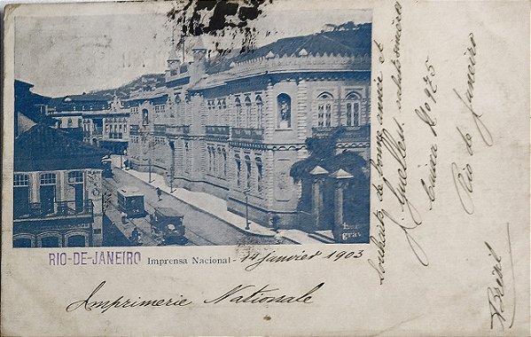 Rio de Janeiro - Imprensa Nacional - História Postal - Cartão Postal Antigo, Original da época, circulado em 1903