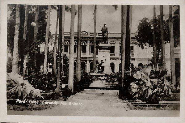 Pará - Belém - Praça Visconde do Rio Branco -  Cartão Postal Antigo Original, Não Circulado