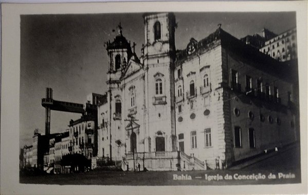 Bahia  - Igreja da Conceição da Praia - Cartão Postal Antigo Original - Não Circulado