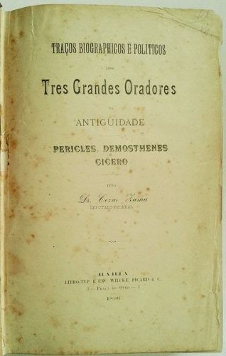 Livro 3 Grandes Oradores - Péricles, Demóstenes e Cícero, Edição de 1896