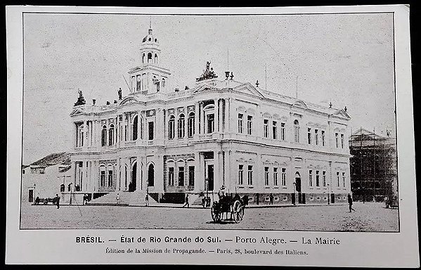 Rio Grande Do Sul, Porto Alegre- La Mairie, Prefeitura - Cartão Postal Tipográfico Antigo