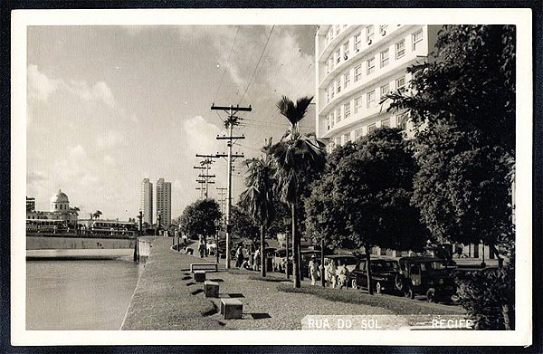 Recife - Pernambuco - Rua Do Sol, Cartão Postal Antigo Original de 1958
