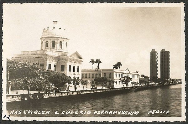Recife - Pernambuco - Assembleia e Colégio , Cartão Postal Antigo Fotográfico