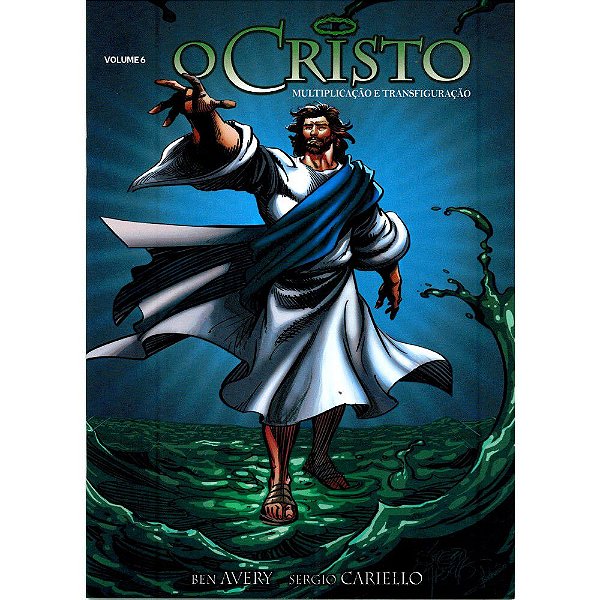 O Cristo - Volume 6 - Multiplicação e Transfiguração - História em Quadrinhos